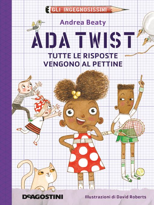 Title details for Ada Twist. Tutte le risposte vengono al pettine by Andrea Beaty - Available